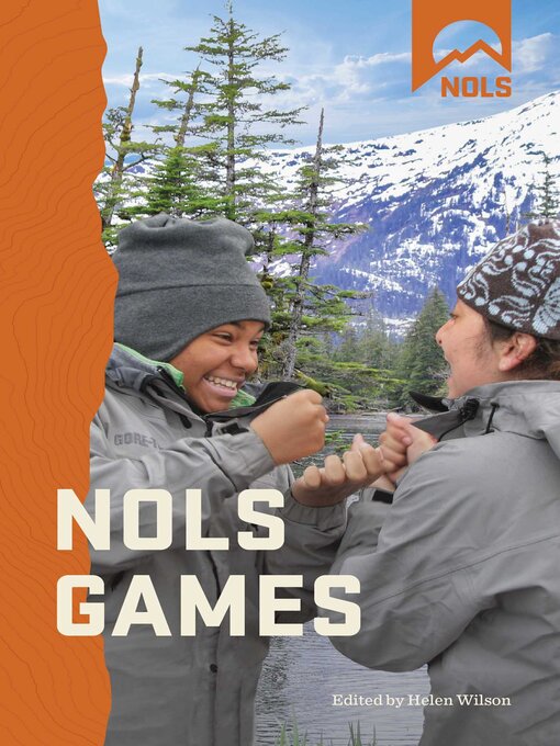 Title details for NOLS Games by Helen Wilson - Wait list